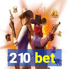 210 bet